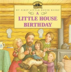 Little House Birthday : Laura Ingalls Wilder