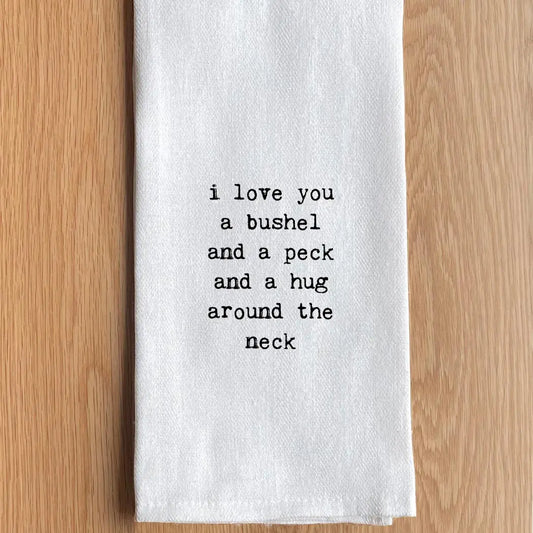 I Love You A Bushel and A Peck and A Hug Around the Neck